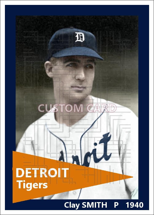 Clay Smith - 1940 Detroit Tigers - choose a size & style