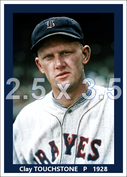 Clay Touchstone - 1928 Boston Braves - choose a size & style