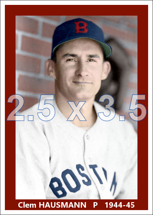 Clem Hausmann - 1944-45 Boston Red Sox - choose a size & style