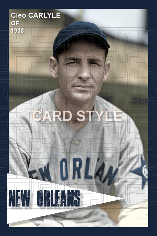 Cleo Carlyle - 1938 New Orleans Pelicans - choose a size & style