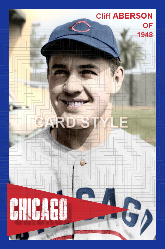 Cliff Aberson - 1948 Chicago Cubs - choose a size & style