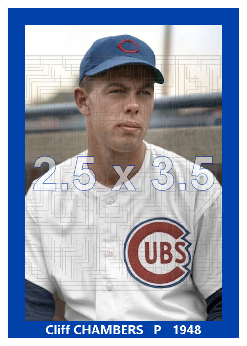 Cliff Chambers - 1948 Chicago Cubs - choose a size & style