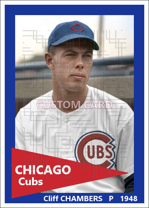Cliff Chambers - 1948 Chicago Cubs - choose a size & style