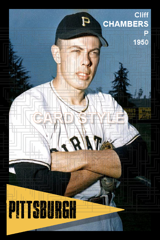 Cliff Chambers - 1950 Pittsburgh Pirates - choose a size & style
