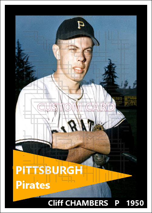 Cliff Chambers - 1950 Pittsburgh Pirates - choose a size & style