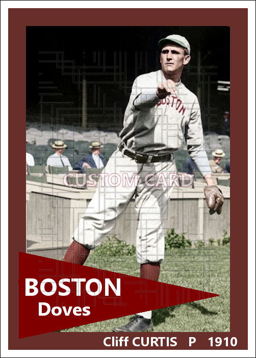 Cliff Curtis - 1910 Boston Doves - choose a size & style