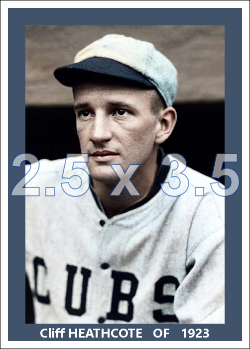 Cliff Heathcote - 1923 Chicago Cubs - choose a size & style