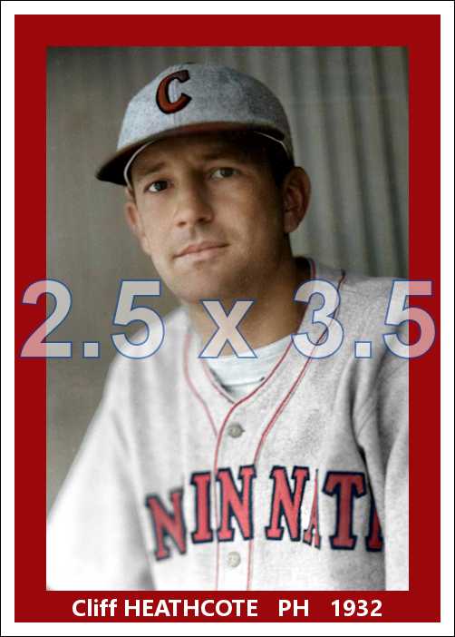 Cliff Heathcote - 1932 Cincinnati Reds - choose a size & style
