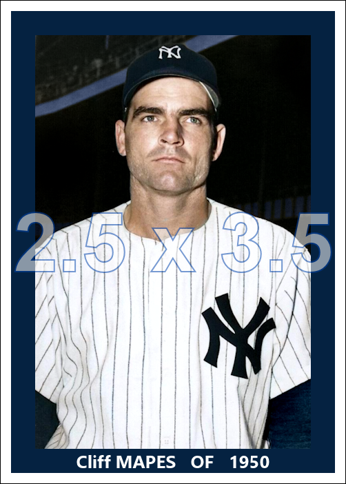 Cliff Mapes - 1950 New York Yankees - choose a size & style