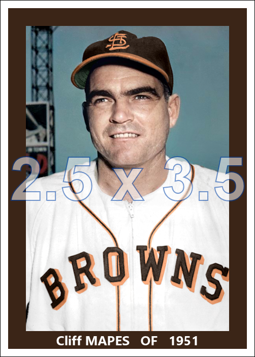 Cliff Mapes - 1951 St. Louis Browns - choose a size & style