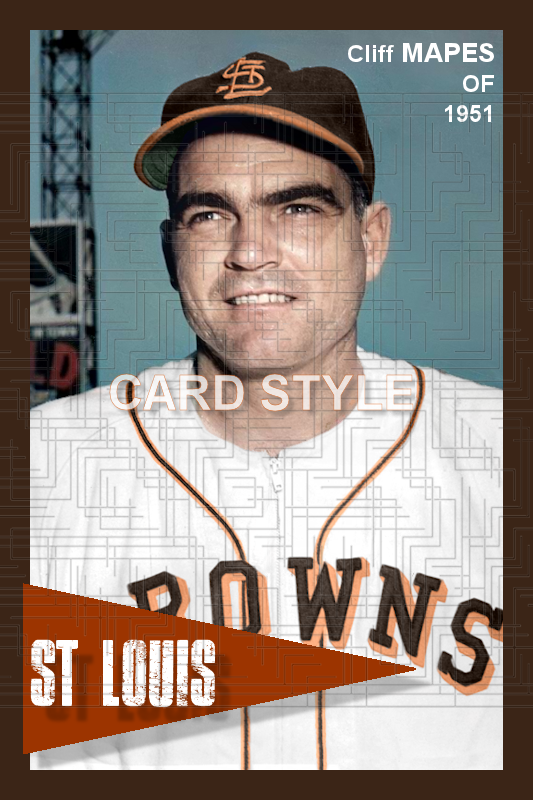 Cliff Mapes - 1951 St. Louis Browns - choose a size & style