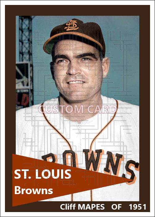 Cliff Mapes - 1951 St. Louis Browns - choose a size & style