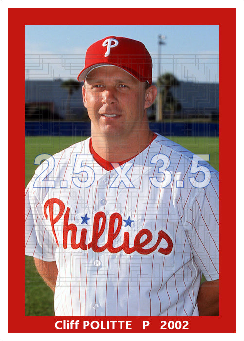 Cliff Politte - 2002 Philadelphia Phillies - choose a size & style
