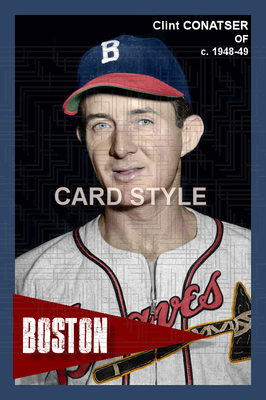 Clint Conatser - 1948-49 Boston Braves - choose a size & style