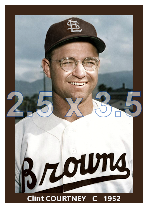 Clint Courtney - 1952 St. Louis Browns - choose a size & style
