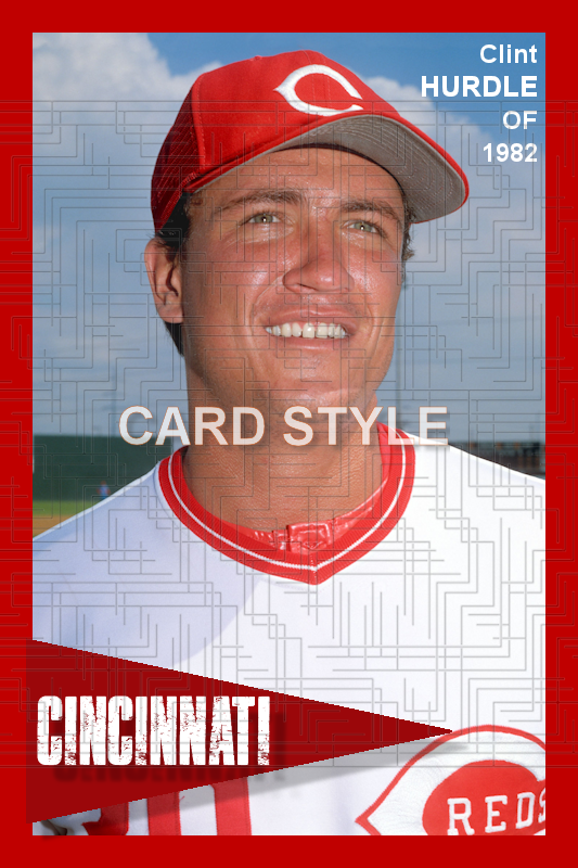 Clint Hurdle - 1982 Cincinnati Reds - choose a size & style