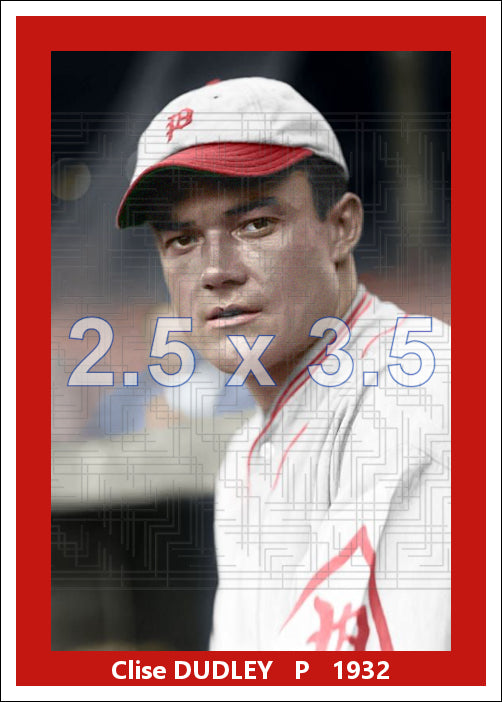 Clise Dudley - 1932 Philadelphia Phillies - choose a size & style