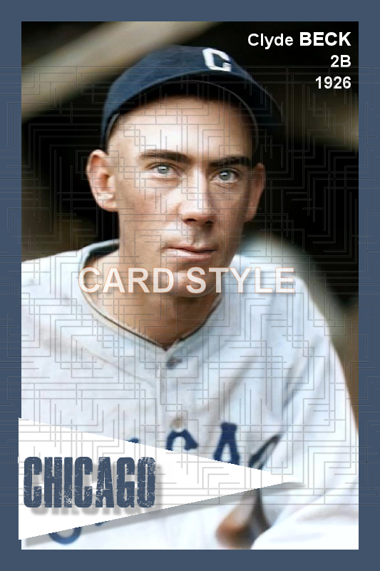 Clyde Beck - 1926 Chicago Cubs - choose a size & style