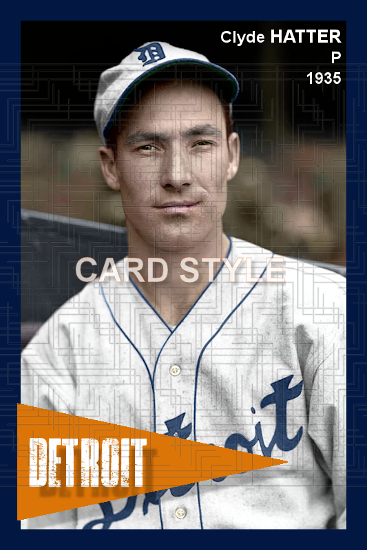 Clyde Hatter - 1935 Detroit Tigers - choose a size & style