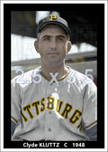 Clyde Kluttz - 1948 Pittsburgh Pirates - choose a size & style
