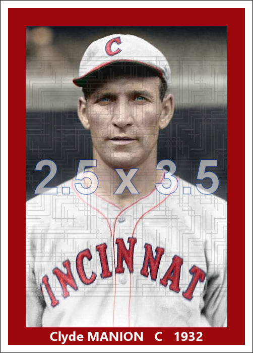 Clyde Manion - 1932 Cincinnati Reds - choose a size & style