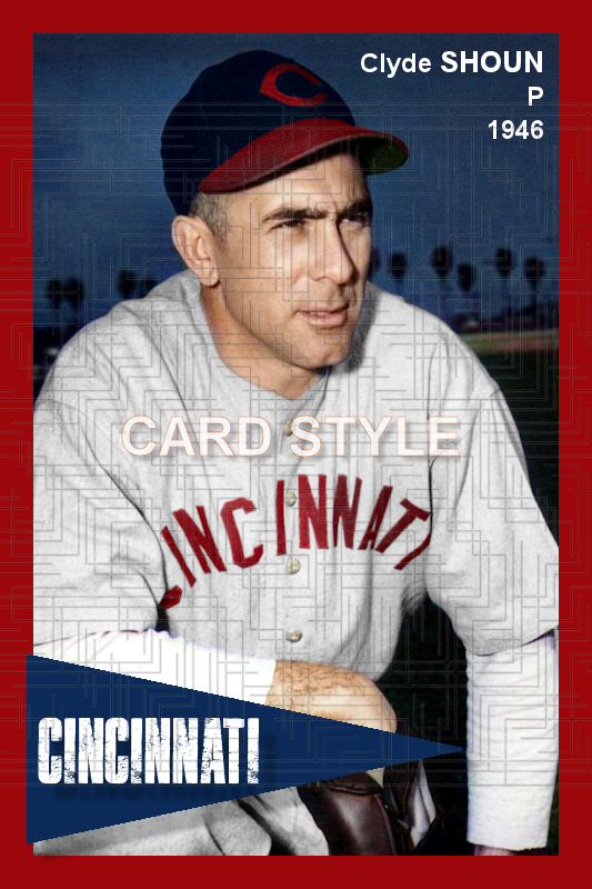 Clyde Shoun - 1946 Cincinnati Reds - choose a size & style