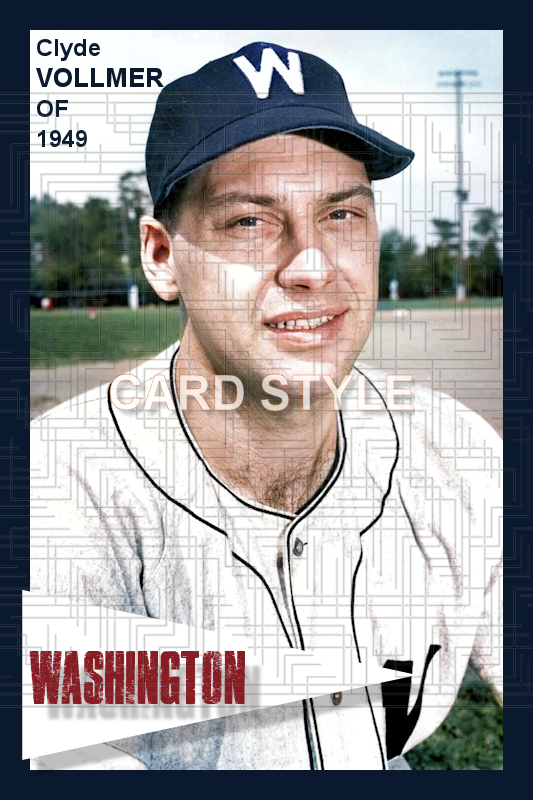 Clyde Vollmer - 1949 Washington Senators - choose a size & style