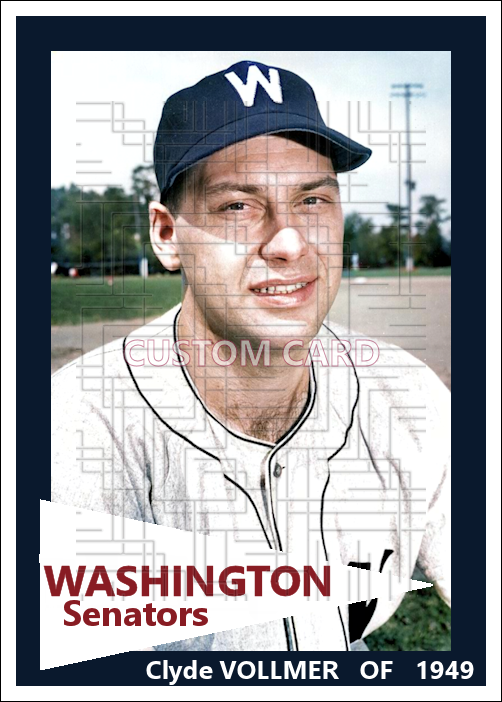 Clyde Vollmer - 1949 Washington Senators - choose a size & style