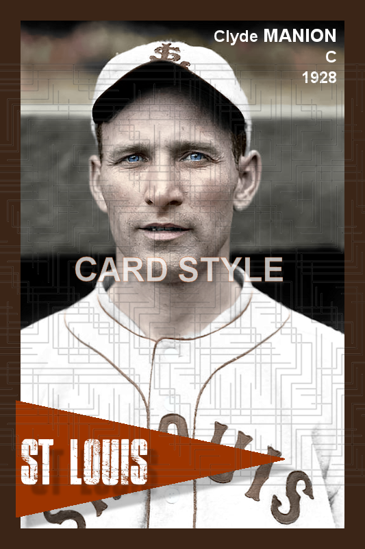 Clyde Manion - 1928 St. Louis Browns - choose a size & style