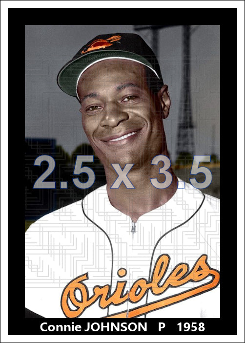 Connie Johnson - 1958 Baltimore Orioles - choose a size & style