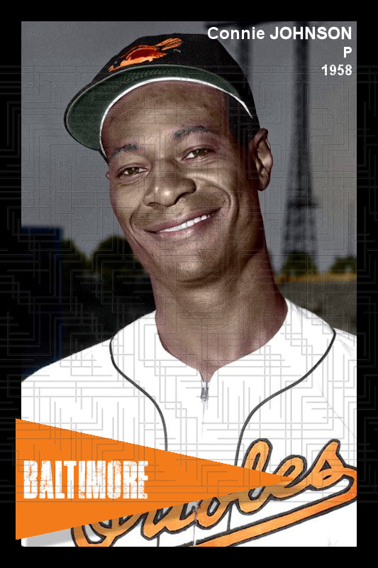Connie Johnson - 1958 Baltimore Orioles - choose a size & style