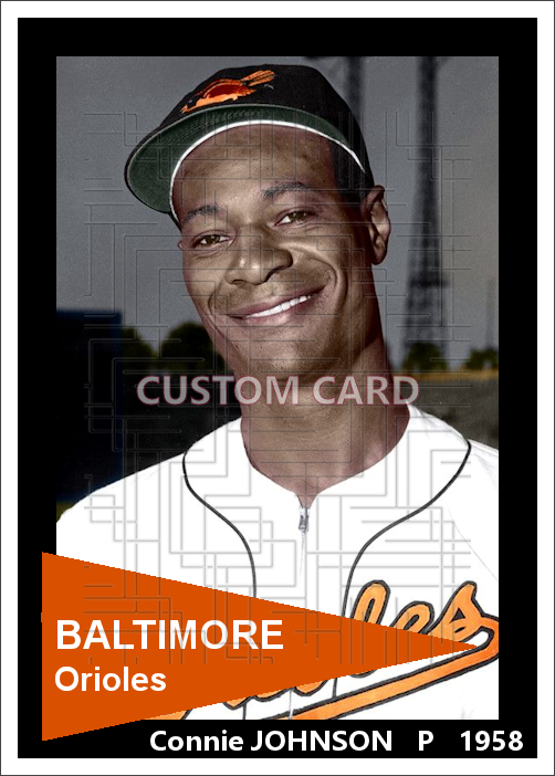 Connie Johnson - 1958 Baltimore Orioles - choose a size & style