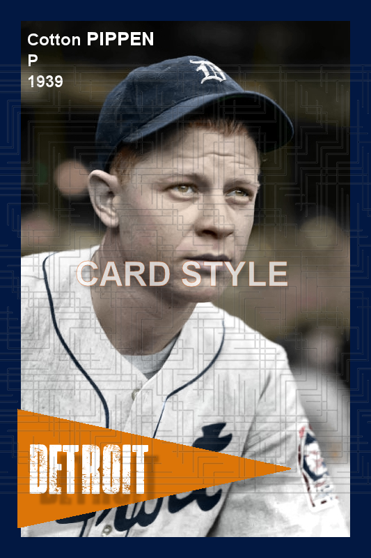 Cotton Pippen - 1939 Detroit Tigers - choose a size & style