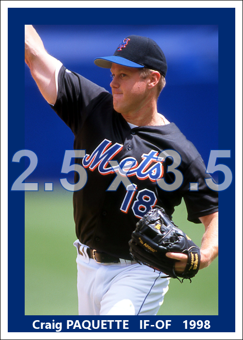 Craig Paquette - 1998 New York Mets - choose a size & style