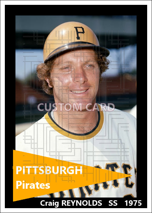 Craig Reynolds - 1975 Pittsburgh Pirates - choose a size & style