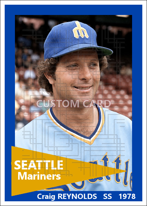 Craig Reynolds - 1978 Seattle Mariners - choose a size & style