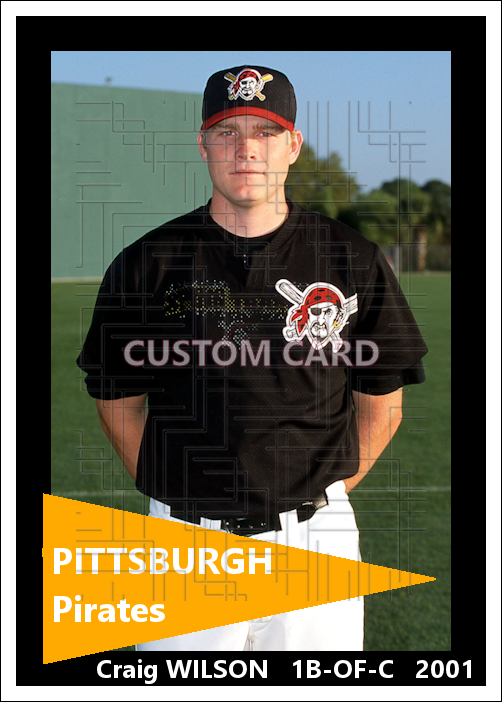 Craig Wilson - 2001 Pittsburgh Pirates - choose a size & style