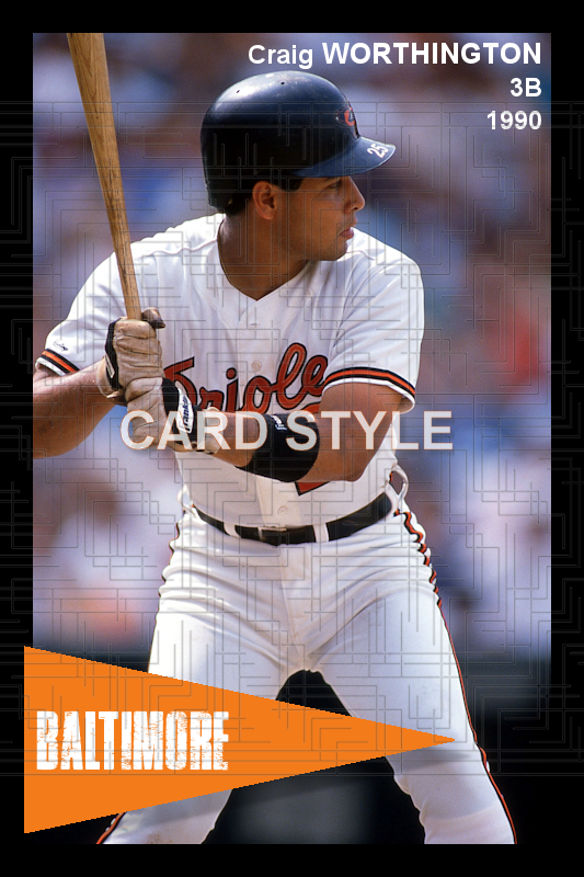 Craig Worthington - 1990 Baltimore Orioles - choose a size & style