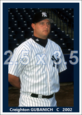 Creighton Gubanich - 2002 New York Yankees - choose a size & style