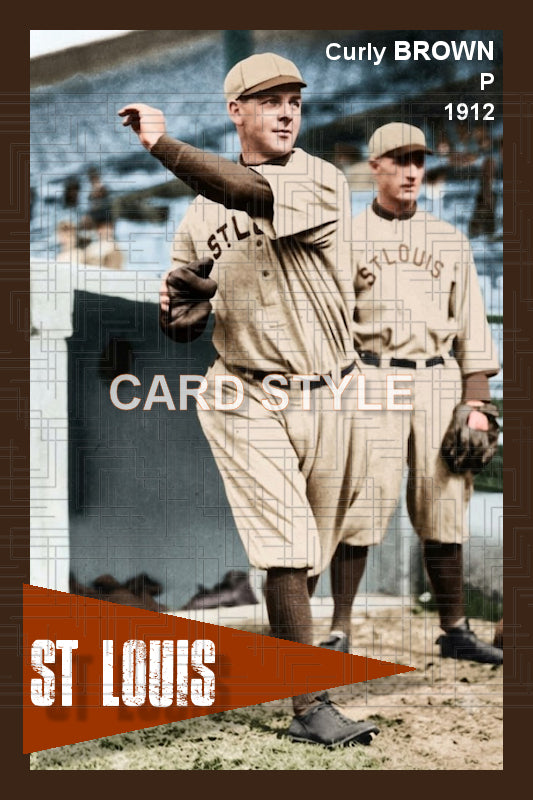Curly Brown - 1912 St. Louis Browns - choose a size & style