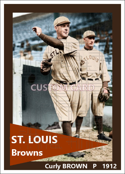 Curly Brown - 1912 St. Louis Browns - choose a size & style
