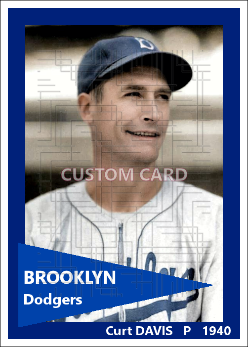 Curt Davis - 1940 Brooklyn Dodgers - choose a size & style