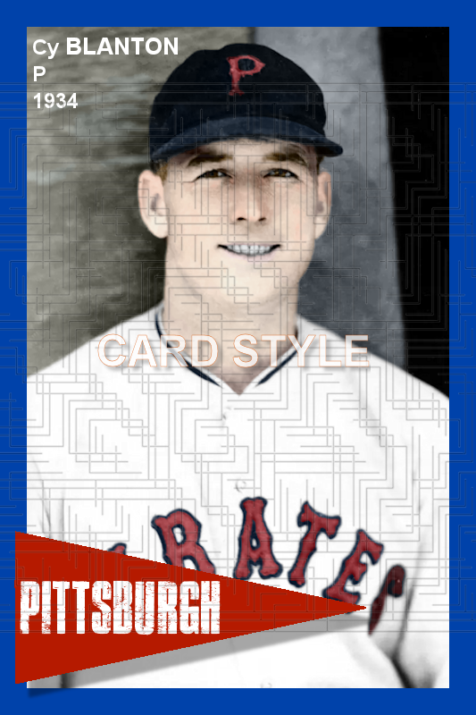 Cy Blanton - 1934 Pittsburgh Pirates - choose a size & style