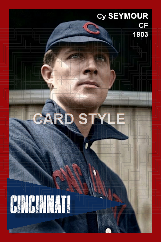 Cy Seymour - 1903 Cincinnati Reds - choose a size & style