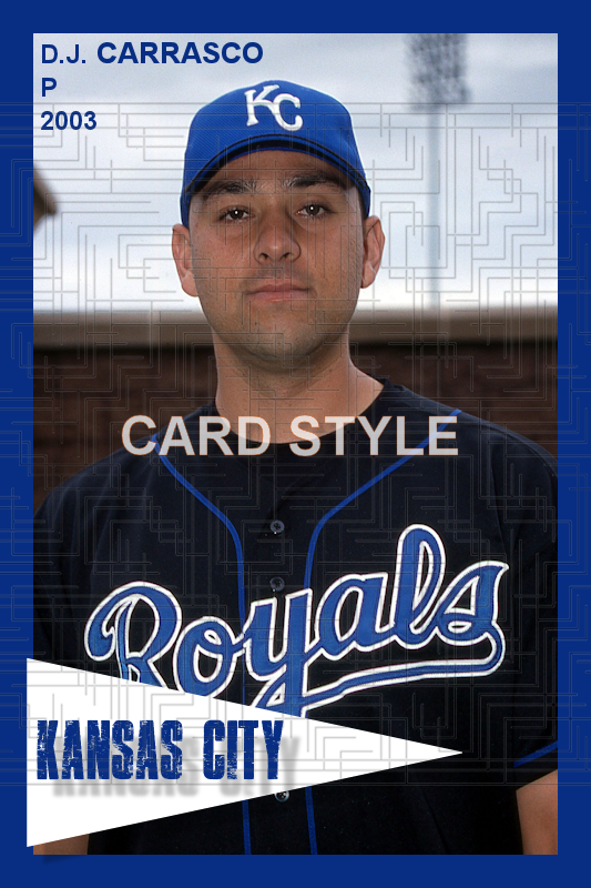 D.J. Carrasco - 2003 Kansas City Royals - choose a size & style