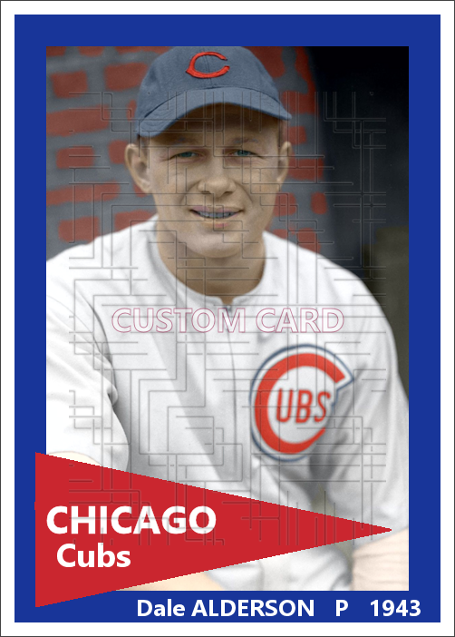 Dale Alderson - 1943 Chicago Cubs - choose a size & style