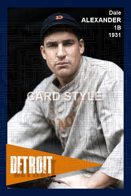Dale Alexander - 1931 Detroit Tigers - choose a size & style