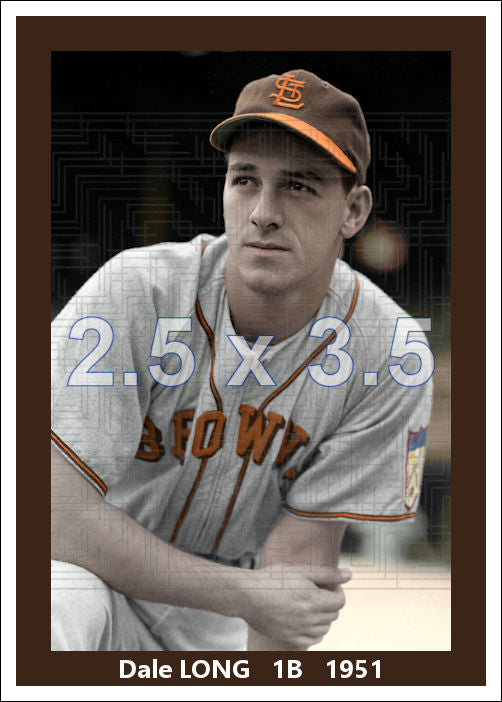 Dale Long - 1951 St. Louis Browns - choose a size & style