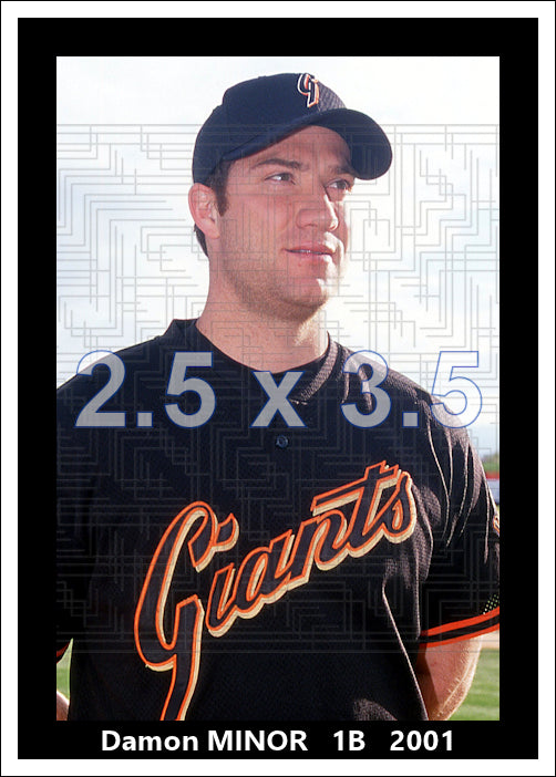 Damon Minor - 2001 San Francisco Giants - choose a size & style