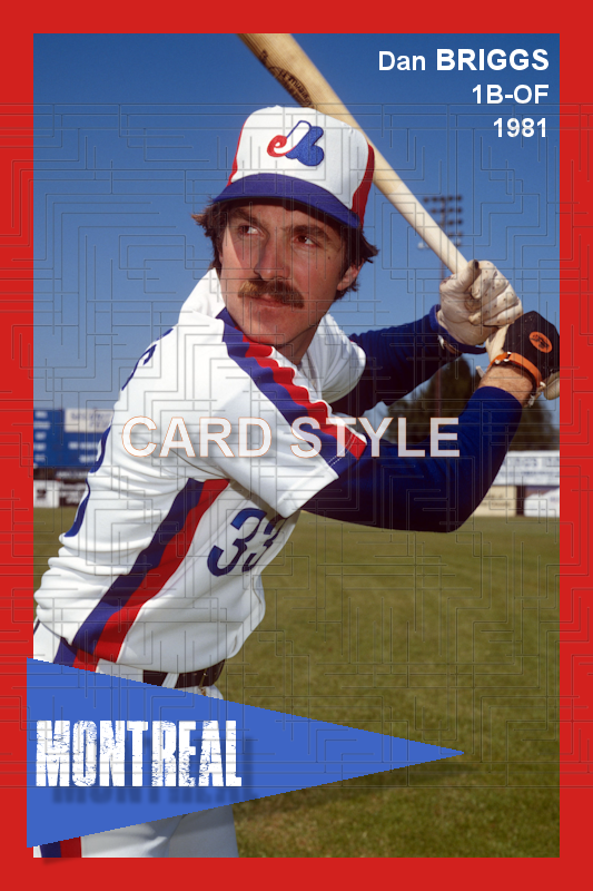 Dan Briggs - 1980 Montreal Expos - choose a size & style
